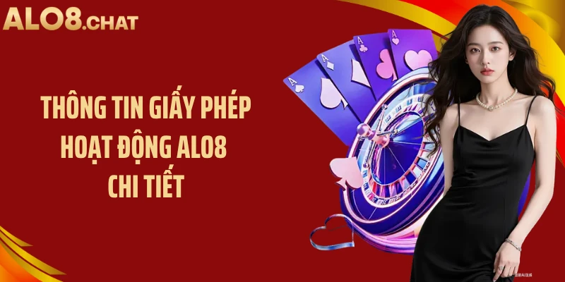 Thông tin giấy phép hoạt động ALO8 chi tiết
