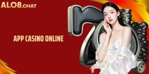 App Casino Online ALO8: Cá Cược Tiện Lợi Trên Di Động