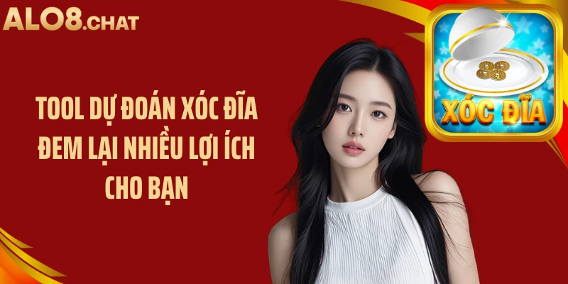 Tool dự đoán xóc đĩa đem lại nhiều lợi ích cho bạn