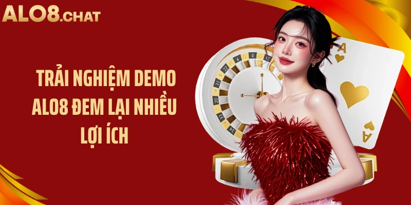 Trải nghiệm demo ALO8 đem lại nhiều lợi ích